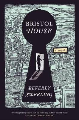 Bristol House: A Novel by Beverly Swerling 9780142180808
