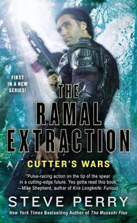 The Ramal Extraction: Cutter's Wars by Steve Perry 9780425256626