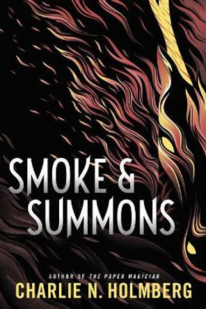 Smoke and Summons by Charlie N. Holmberg 9781503902435