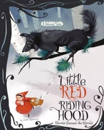 Fairy Tales from around the World: Little Red Riding Hood by Jessica Gunderson 9781479554430