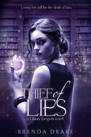 Thief of Lies by Brenda Drake 9781633752214