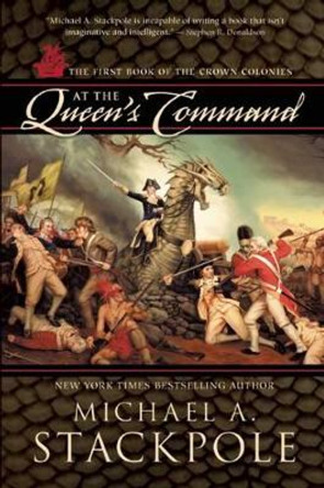 At the Queen's Command by Michael A. Stackpole 9781597802000