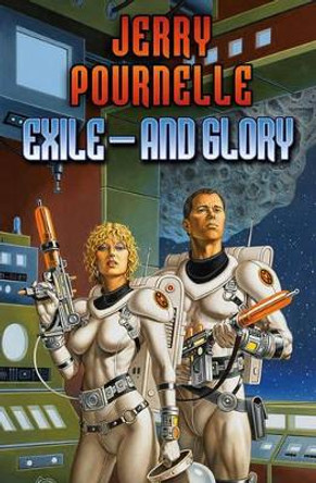 Exile - And Glory by Jerry Pournelle 9781416555636