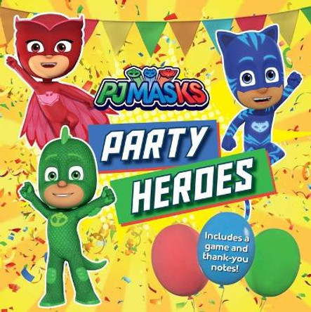 Party Heroes by Ximena Hastings 9781534471085