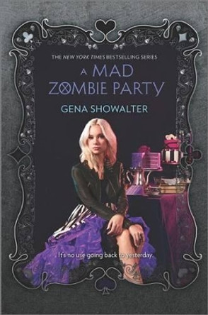 A Mad Zombie Party by Gena Showalter 9780373211821