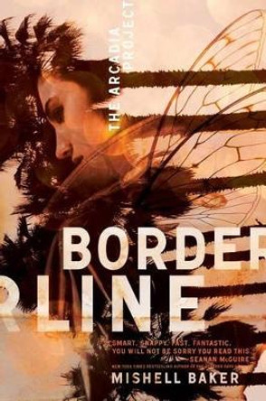 Borderline by Mishell Baker 9781481453066