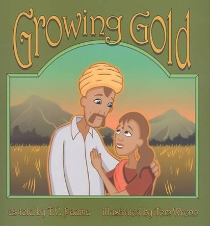 Growing Gold by Tom Wrenn 9780874838602