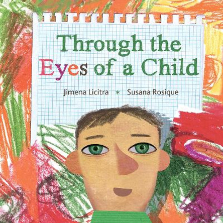 Through the Eyes of a Child by Jimena Licitra 9788415784524