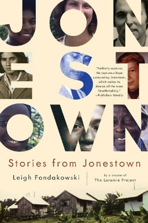 Stories from Jonestown by Leigh Fondakowski 9780816678099