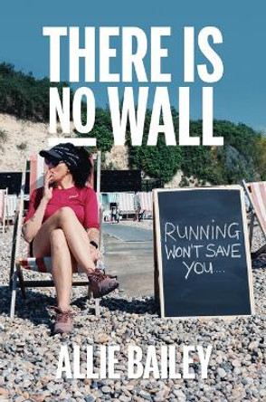 There is No Wall by Allie Bailey 9781839812187