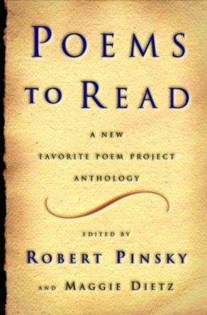 Poems to Read: A New Favorite Poem Project Anthology by Maggie Dietz 9780393010749