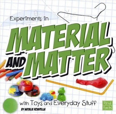 Experiments in Material and Matter with Toys and Everyday Stuff by Natalie Rompella 9781491450345
