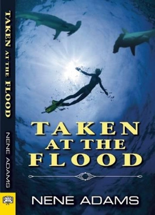 Taken at the Flood by Nene Adams 9781594934780