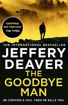 The Goodbye Man (Colter Shaw Thriller, Book 2) by Jeffery Deaver 9780008303839