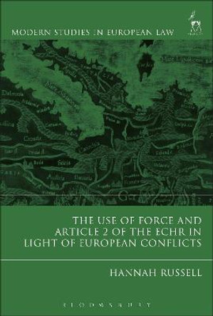 The Use of Force and Article 2 of the ECHR in Light of  European Conflicts by Hannah Russell