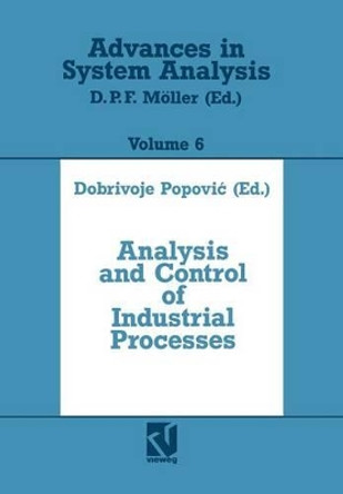 Analysis and Control of Industrial Processes by Dobrivoje Popović 9783528063405