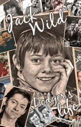 It's a Dodger's Life by Jack Wild 9781781963128