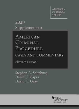 American Criminal Procedure: Cases and Commentary, 2020 Supplement by Stephen A. Saltzburg 9781684678938