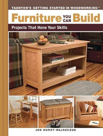 Furniture You Can Build by Joe Hurst-Wajszczuk 9781561587964