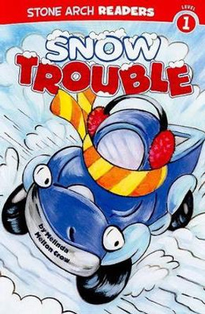 Snow Trouble by Mindy Crow 9781434217554