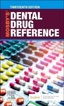 Mosby's Dental Drug Reference by Arthur H. Jeske 9780323779364