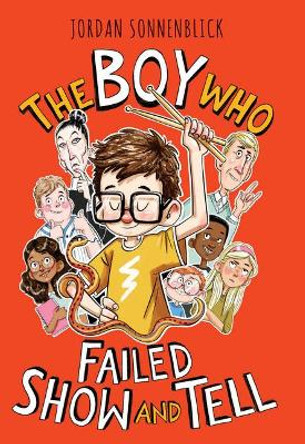 The Boy Who Failed Show and Tell by Jordan Sonnenblick 9781338647235