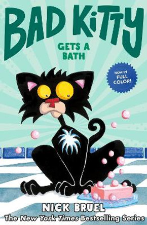 Bad Kitty Gets a Bath by Nick Bruel 9781250765338