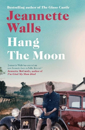 Hang the Moon by Jeannette Walls 9781471154980