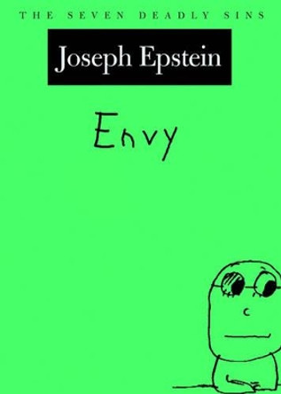 Envy: The Seven Deadly Sins by Joseph Epstein 9780195158120