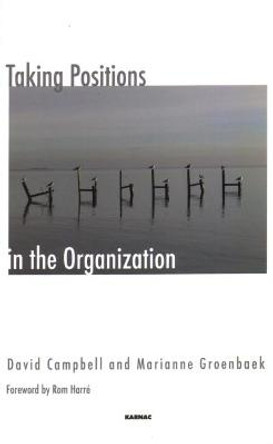 Taking Positions in the Organization by David Campbell