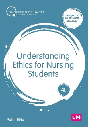 Understanding Ethics for Nursing Students by Peter Ellis 9781529666625