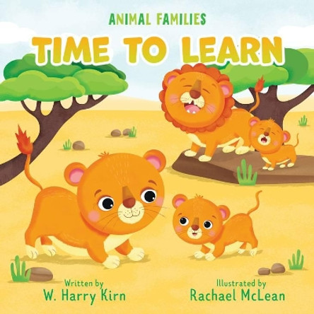 Time to Learn (Animal Families) by W. Harry Kirn 9781948418713