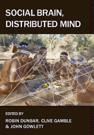 Social Brain, Distributed Mind by Robin Dunbar 9780197264522