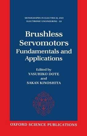 Brushless Servomotors: Fundamentals and Applications by Yasuhiko Dote 9780198593720