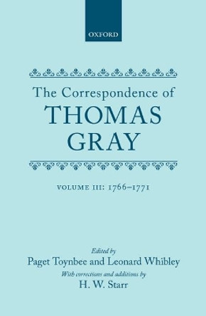 Correspondence of Thomas Gray: Volume III: 1766-1771 by Thomas Gray 9780198794516