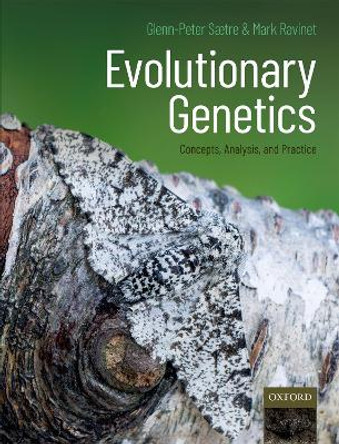 Evolutionary Genetics: Concepts, Analysis, and Practice by Glenn-Peter Sætre 9780198830917