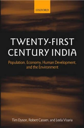 Twenty-First Century India: Population, Economy, Human Development, and the Environment by Tim Dyson 9780199243358