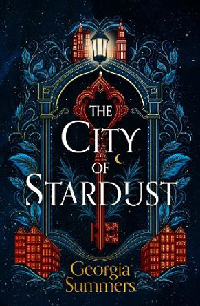 The City of Stardust by Georgia Summers 9781399714211