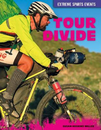 Tour Divide by Susan Hoskins Miller 9781098292386