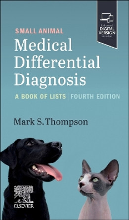 Small Animal Medical Differential Diagnosis: A Book of Lists by Mark Thompson 9780323875905