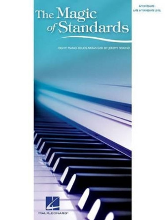 The Magic of Standards: Eight Piano Solos by Jeremy Siskind 9781476874340