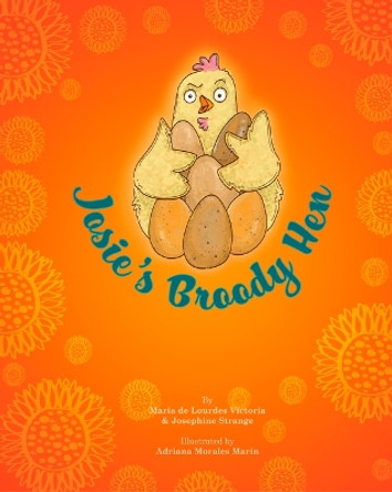 Josie's Broody Hen by María de Lourdes Victoria 9781641424622