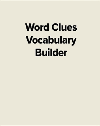 Word Clues Vocabulary Builder by McGraw Hill 9780065380309