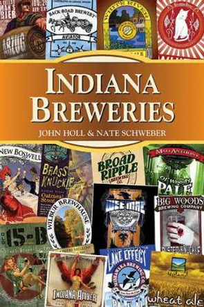 Indiana Breweries by John Holl 9780811706612