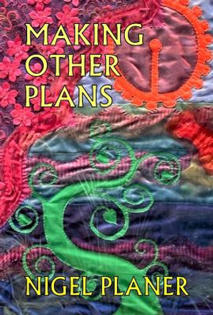 Making Other Plans by Nigel Planer 9781739623142