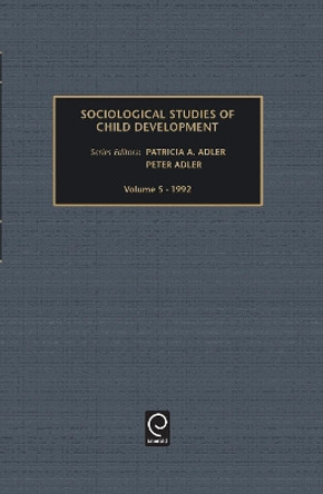 Sociological Studies of Child Development by Peter Adler 9781559384803