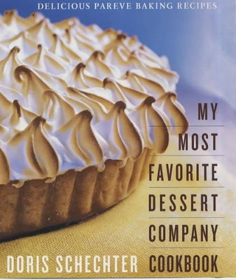 My Most Favourite Desert Company Cookbook by Doris Schechter 9780060197865
