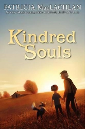 Kindred Souls by Patricia MacLachlan 9780060522971