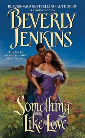 Something Like Love by Beverly Jenkins 9780060575328