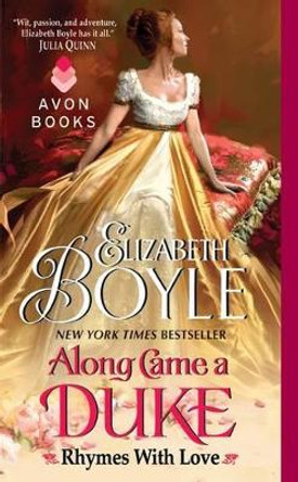 Along Came a Duke: Rhymes With Love by Elizabeth Boyle 9780062089069